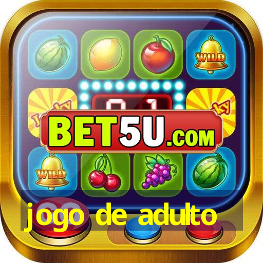 jogo de adulto